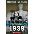 1939 (Exploring Civil Rights: The Beginnings)