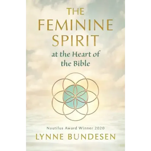 The Feminine Spirit at the Heart of the Bible