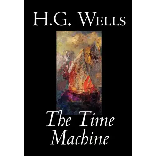 The Time Machine by H. G. Wells, Fiction, Classics
