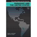Paraguay and the United States: Distant Allies