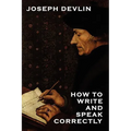 How to Write and Speak Correctly