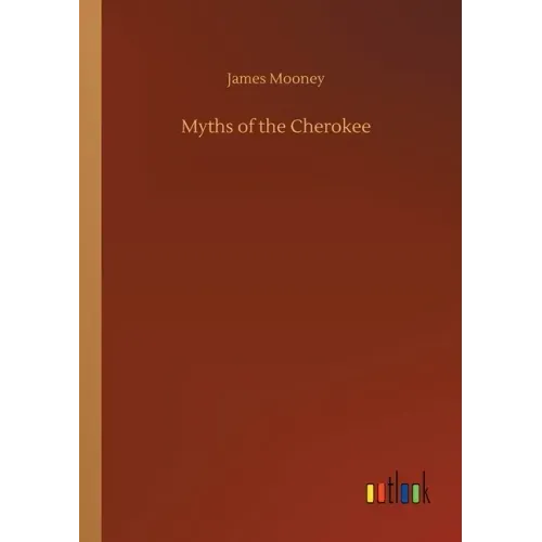 Myths of the Cherokee