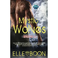 Mystic Wolves, Books 1 & 2: Accidentally Wolf Book 1 His Perfect Wolf Book 2