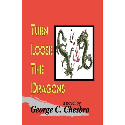 Turn Loose the Dragons