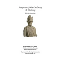 Sergeant John Ordway - A History With His Genealogy