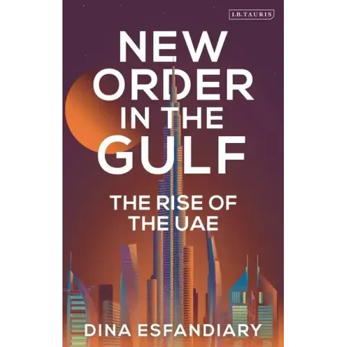 New Order in the Gulf: The Rise of the UAE