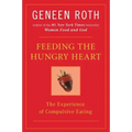 Feeding the Hungry Heart: The Experience of Compulsive Eating