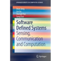 Software Defined Systems: Sensing, Communication and Computation