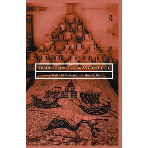 Trade, Traders and the Ancient City
