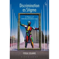 Discrimination as Stigma: A Theory of Anti-discrimination Law