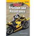 Drag! Friction and Resistance