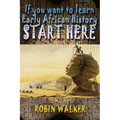 If you want to learn Early African History START HERE