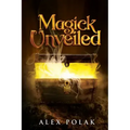 Magick Unveiled