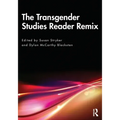 The Transgender Studies Reader Remix