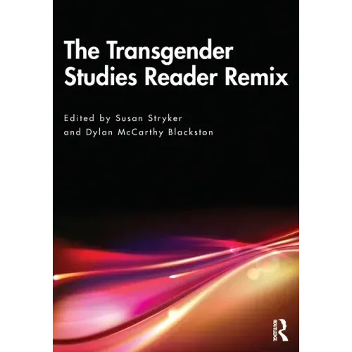 The Transgender Studies Reader Remix