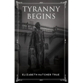 Tyranny Begins