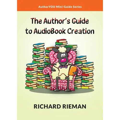 The Author's Guide to AudioBook Creation