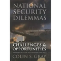 National Security Dilemmas: Challenges & Opportunities