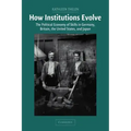 How Institutions Evolve