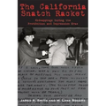 The California Snatch Racket: Kidnappings During the Prohibition and Depression Eras