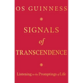 Signals of Transcendence: Listening to the Promptings of Life