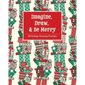 Imagine, Draw, & Be Merry: 50 Holiday Drawing Prompts