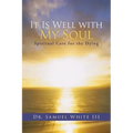 It Is Well with My Soul: Spiritual Care for the Dying
