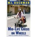 Mid-Life Crisis on Wheels: a bicycle journey around the world