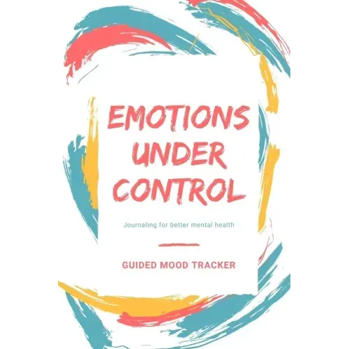 Guided mood tracker: Emotions under control Journaling for better mental health