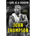 I Came as a Shadow: An Autobiography