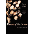 Mirrors of the Unseen: Journeys in Iran
