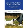 All My Patients Kick and Bite