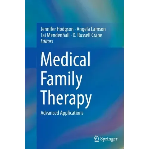 Medical Family Therapy: Advanced Applications