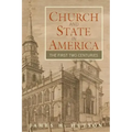 Church and State in America: The First Two Centuries