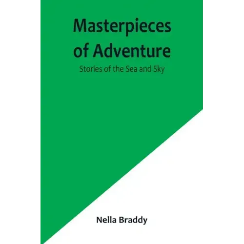 Masterpieces of Adventure-Stories of the Sea and Sky