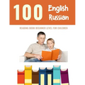 100 English - Russian Reading Book Beginner Level for Children: Practice Reading Skills for child toddlers preschool kindergarten and kids