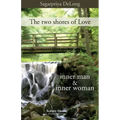 The two shores of Love: inner man & inner woman