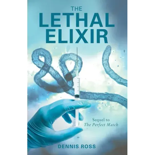 The Lethal Elixir