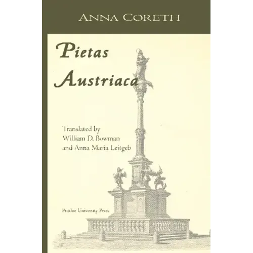Pietas Austriaca: Austrian Religious Practices in the Baroque Era