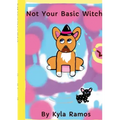 Not Your Basic Witch