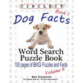 Circle It, Dog Facts, Book 1, Word Search, Puzzle Book