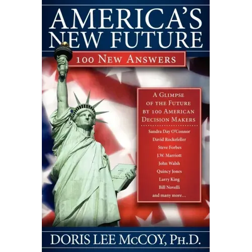 America's New Future: 100 New Answers