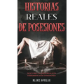 Historias Reales de Posesiones: Descubre las Historias más Terroríficas de Posesiones
