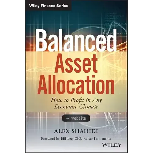 Balanced Asset Allocation: How to Profit in Any Economic Climate