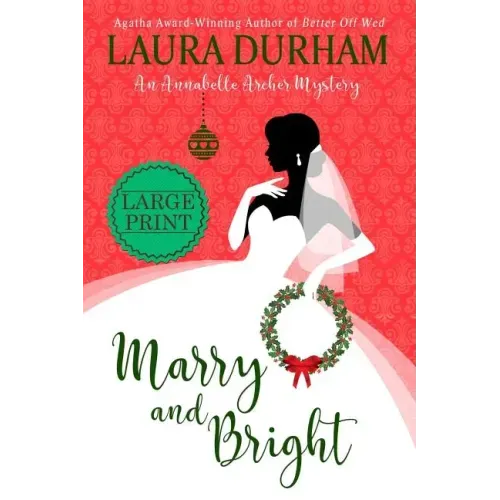 Marry and Bright: A Holiday Novella