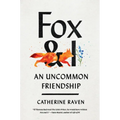 Fox and I: An Uncommon Friendship