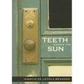 Teeth Under the Sun