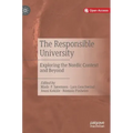 The Responsible University: Exploring the Nordic Context and Beyond