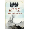 Lost Passenger Steamships of Lake Michigan