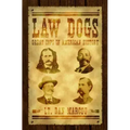 Law Dogs: Great Cops in American History